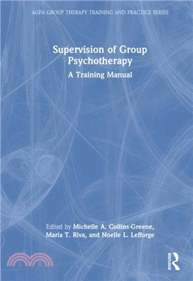 Supervision of Group Psychotherapy：A Training Manual