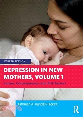 Depression in New Mothers, Volume 1: Causes, Consequences, and Risk Factors