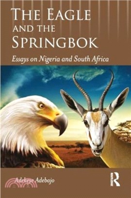 The Eagle and the Springbok：Essays on Nigeria and South Africa