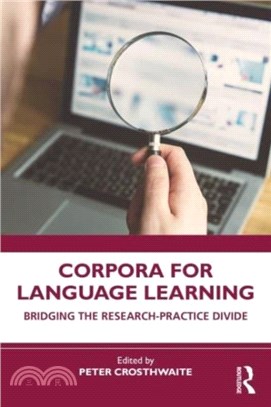 Corpora for Language Learning：Bridging the Research-Practice Divide