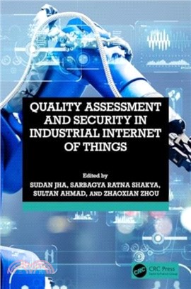 Quality Assessment and Security in Industrial Internet of Things