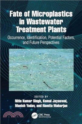 Fate of Microplastics in Wastewater Treatment Plants：Occurrence, Identification, Potential Factors, and Future Perspectives