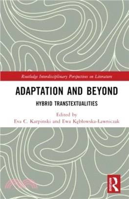 Adaptation and Beyond: Hybrid Transtextualities