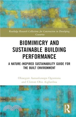 Biomimicry and Sustainable Building Performance：A Nature-inspired Sustainability Guide for the Built Environment