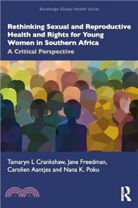 Rethinking Sexual and Reproductive Health and Rights for Young Women in Southern Africa：A Critical Perspective