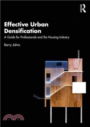 Effective Urban Densification：A Guide for Professionals and the Housing Industry