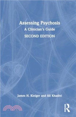 Assessing Psychosis：A Clinician's Guide