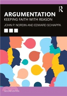 Argumentation：Keeping Faith with Reason