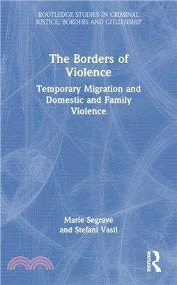 The Borders of Violence：Temporary Migration and Domestic and Family Violence