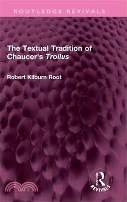 The Textual Tradition of Chaucer's Troilus