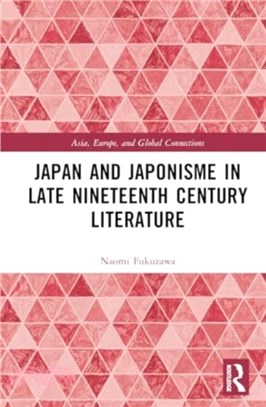 Japan and Japonisme in Late Nineteenth Century Literature