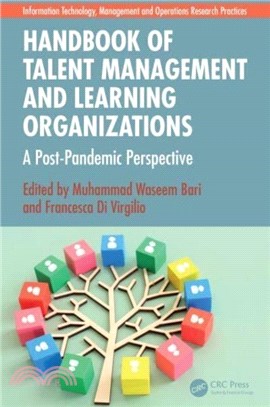 Handbook of Talent Management and Learning Organizations：A Post-Pandemic Perspective