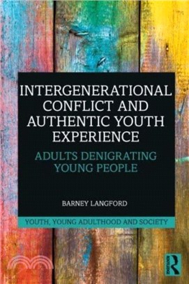 Intergenerational Conflict and Authentic Youth Experience：Adults Denigrating Young People