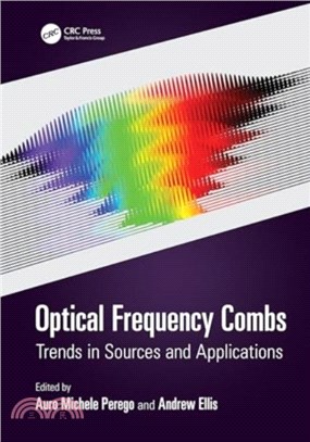 Optical Frequency Combs：Trends in Sources and Applications