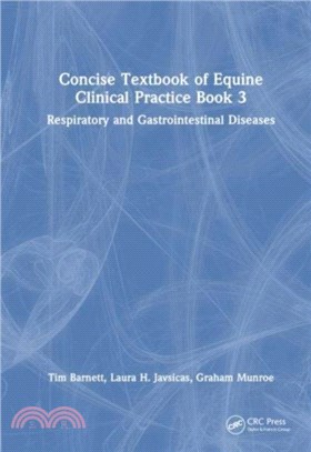 Concise Textbook of Equine Clinical Practice Book 3：Respiratory and Gastrointestinal Diseases