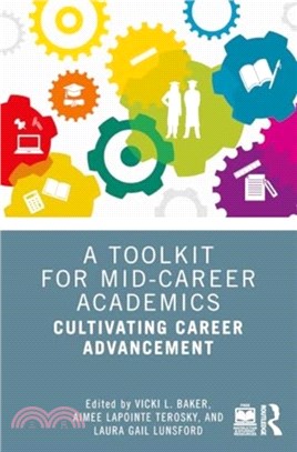 A Toolkit for Mid-Career Academics：Cultivating Career Advancement