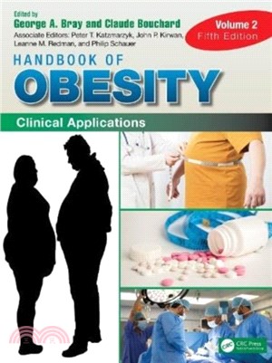 Handbook of Obesity - Volume 2：Clinical Applications