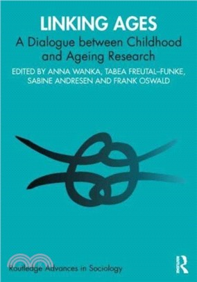 Linking Ages：A Dialogue between Childhood and Ageing Research