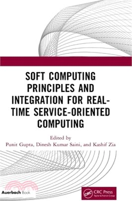 Soft Computing Principles and Integration for Real-Time Service-Oriented Computing