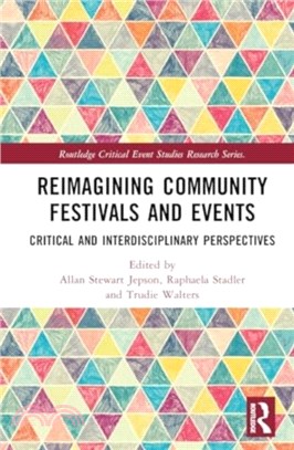 Reimagining Community Festivals and Events：Critical and Interdisciplinary Perspectives