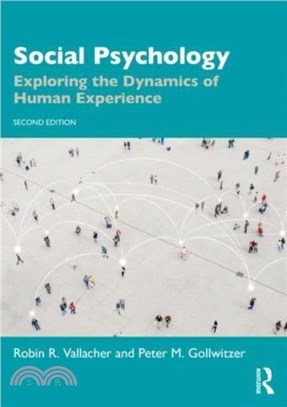 Social Psychology：Exploring the Dynamics of Human Experience