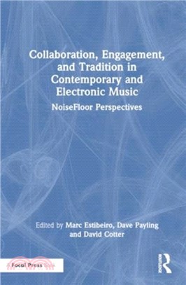 Collaboration, Engagement, and Tradition in Contemporary and Electronic Music：NoiseFloor Perspectives