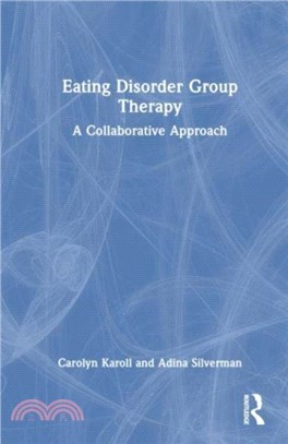 Eating Disorder Group Therapy：A Collaborative Approach