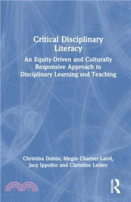 Critical Disciplinary Literacy：An Equity-Driven and Culturally Responsive Approach to Disciplinary Learning and Teaching