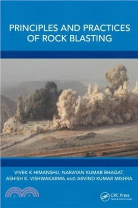 Principles and Practices of Rock Blasting