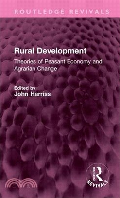 Rural Development: Theories of Peasant Economy and Agrarian Change