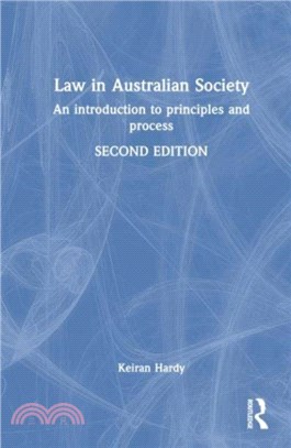 Law in Australian Society：An Introduction to Principles and Process