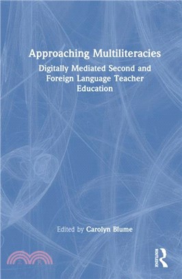 Approaching Multiliteracies: Digitally Mediated Second and Foreign Language Teacher Education
