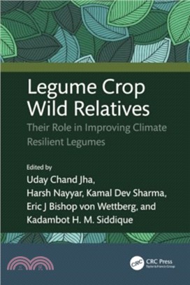 Legume Crop Wild Relatives：Their Role in Improving Climate Resilient Legumes