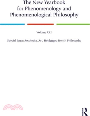 The New Yearbook for Phenomenology and Phenomenological Philosophy: Volume 21, Special Issue, 2023: Aesthetics, Art, Heidegger, French Philosophy