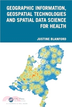 Geographic Information, Geospatial Technologies and Spatial Data Science for Health