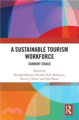 A Sustainable Tourism Workforce：Current issues