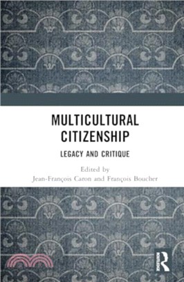 Multicultural Citizenship：Legacy and Critique