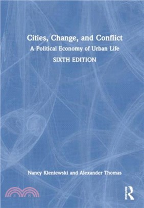 Cities, Change, and Conflict：A Political Economy of Urban Life