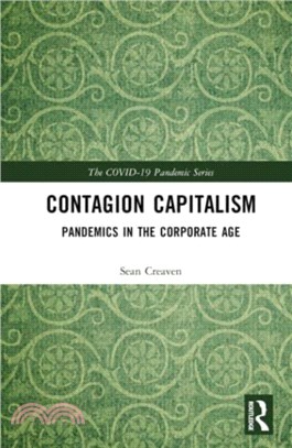 Contagion Capitalism：Pandemics in the Corporate Age