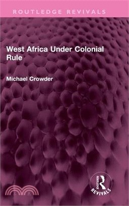 West Africa Under Colonial Rule