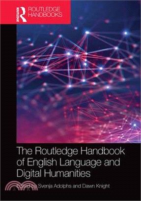 The Routledge Handbook of English Language and Digital Humanities