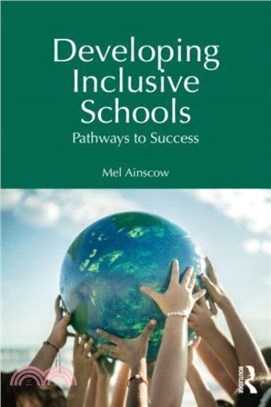 Developing Inclusive Schools：Pathways to Success