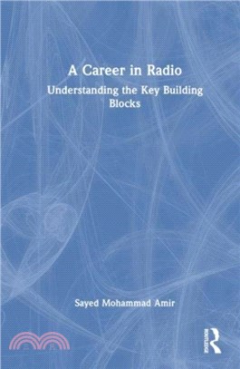 A Career in Radio：Understanding the Key Building Blocks