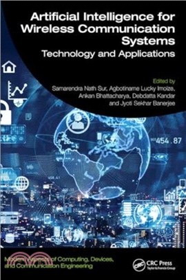 Artificial Intelligence for Wireless Communication Systems：Technology and Applications