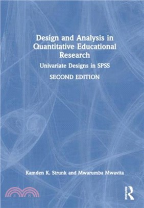 Design and Analysis in Quantitative Educational Research：Univariate Designs in SPSS