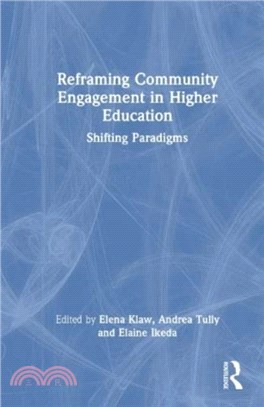Reframing Community Engagement in Higher Education：Shifting Paradigms