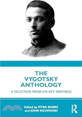 The Vygotsky Anthology：A Selection from His Key Writings