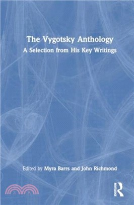 The Vygotsky Anthology：A Selection from His Key Writings