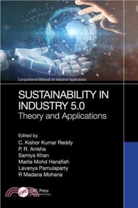 Sustainability in Industry 5.0：Theory and Applications