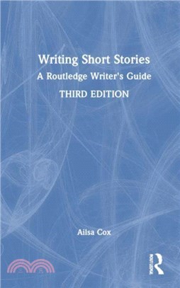 Writing Short Stories：A Routledge Writer's Guide